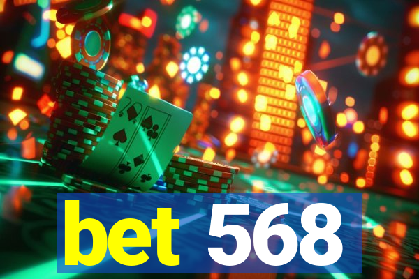 bet 568